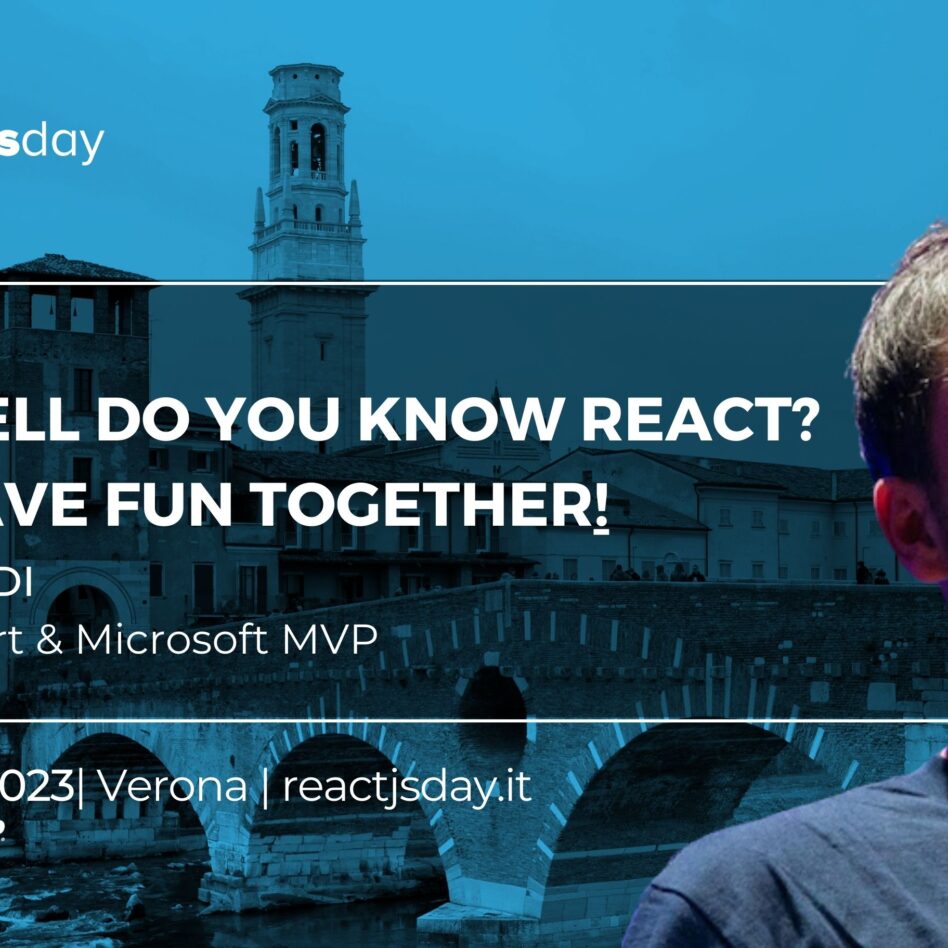 Reactjsday - Verona October 27, 2023 Fabio Biondi How Well Do You Know React? let's have fun together