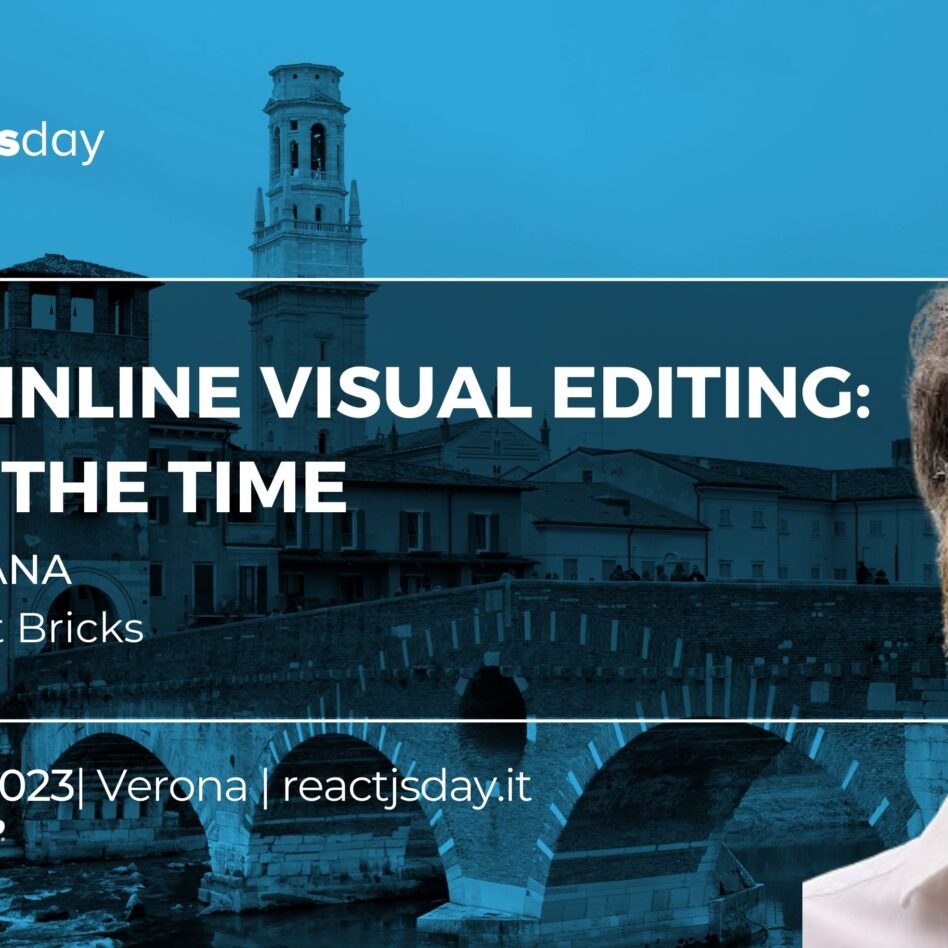Reactjsday - Verona October 27, 2023 Matteo Frana React inline visual editing: now's the time